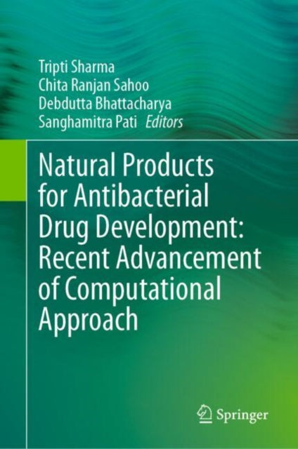 Book cover of: Natural Products for Antibacterial Drug Development: Recent Advancement of Computational Approach. By: Tripti Sharma