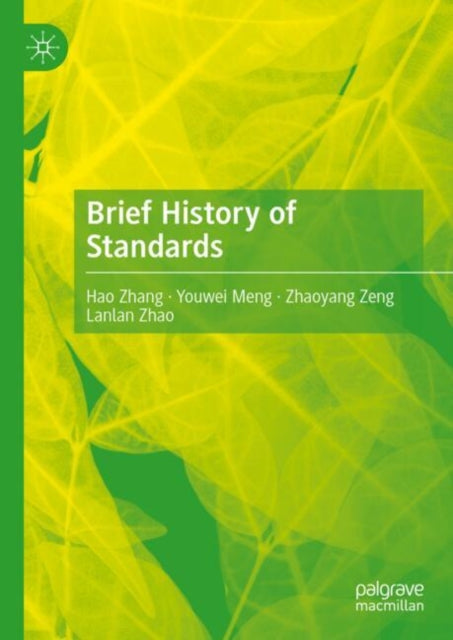 Book cover of: Brief History of Standards. By: Hao Zhang