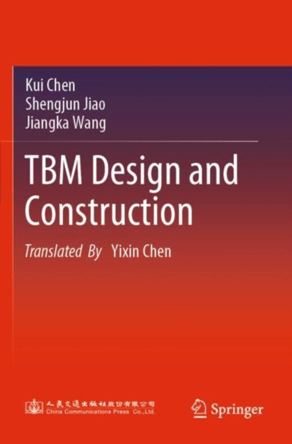 Book cover of: TBM Design and Construction. By: Kui Chen