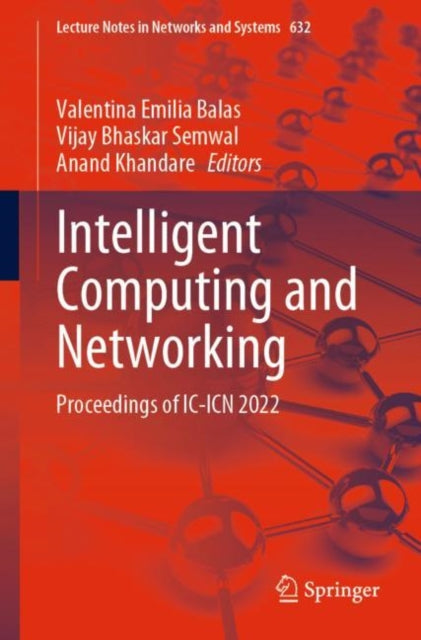 Book cover of: Intelligent Computing and Networking. By: Valentina Emilia Balas