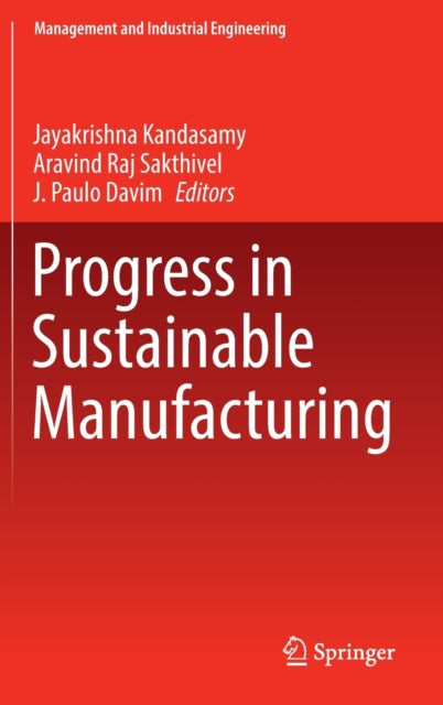 Book cover of: Progress in Sustainable Manufacturing. By: Jayakrishna Kandasamy