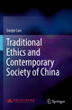 Book cover of: Traditional Ethics and Contemporary Society of China. By: Guojie Luo