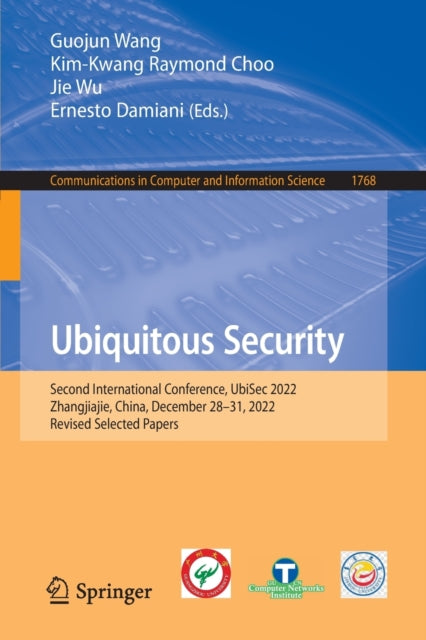 Book cover of: Ubiquitous Security. By: Guojun Wang