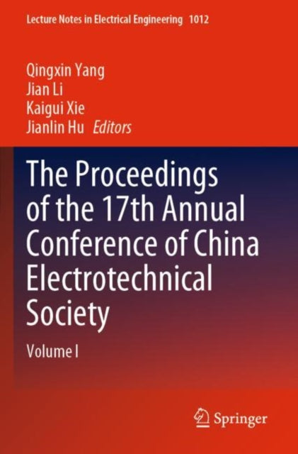 Book cover of: Proceedings of the 17th Annual Conference of China Electrotechnical Society. By: Qingxin Yang