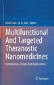 Book cover of: Multifunctional And Targeted Theranostic Nanomedicines. By: Keerti Jain