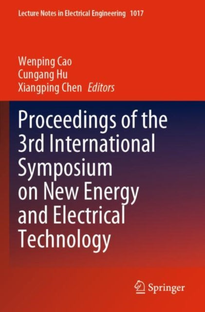 Book cover of: Proceedings of the 3rd International Symposium on New Energy and Electrical Technology