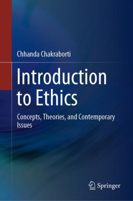 Book cover of: Introduction to Ethics. By: Chhanda Chakraborti