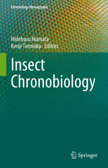 Book cover of: Insect Chronobiology. By: Hideharu Numata