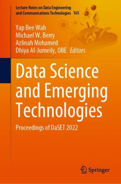 Book cover of: Data Science and Emerging Technologies. By: Yap Bee Wah