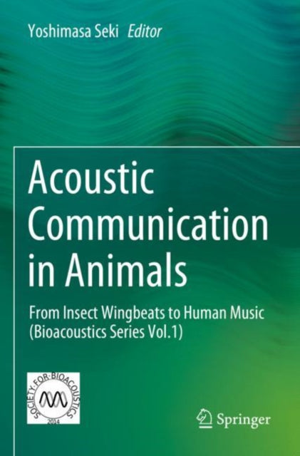 Book cover of: Acoustic Communication in Animals. By: Yoshimasa Seki