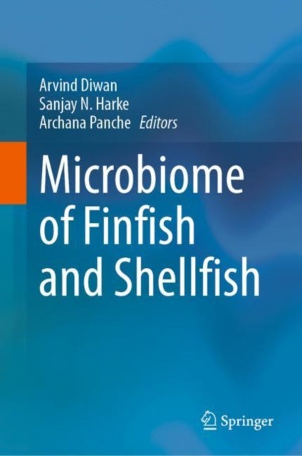 Book cover of: Microbiome of Finfish and Shellfish. By: Arvind Diwan