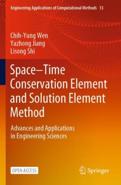 Book cover of: Space–Time Conservation Element and Solution Element Method. By: Chih-Yung Wen