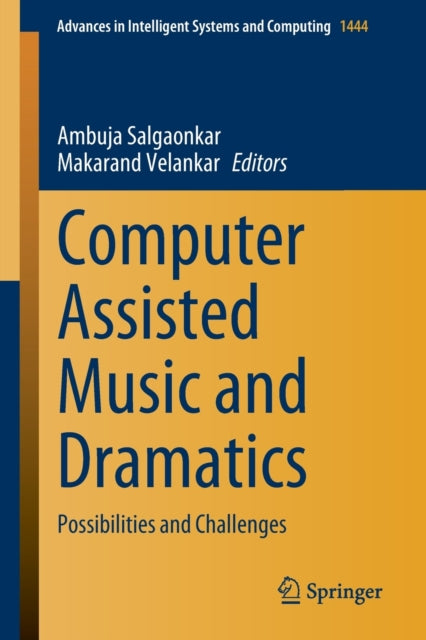 Book cover of: Computer Assisted Music and Dramatics. By: Ambuja Salgaonkar