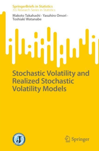 Book cover of: Stochastic Volatility and Realized Stochastic Volatility Models. By: Makoto Takahashi