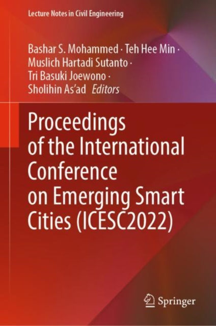 Book cover of: Proceedings of the International Conference on Emerging Smart Cities (ICESC2022). By: Universiti Teknologi Petronas