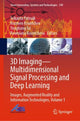 Book cover of: 3D Imaging—Multidimensional Signal Processing and Deep Learning. By: Srikanta Patnaik