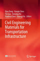 Book cover of: Civil Engineering Materials for Transportation Infrastructure. By: Qiao Dong
