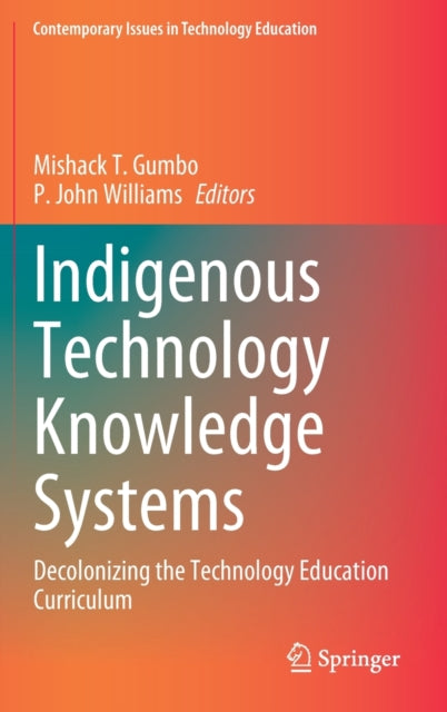 Book cover of: Indigenous Technology Knowledge Systems. By: Mishack T. Gumbo