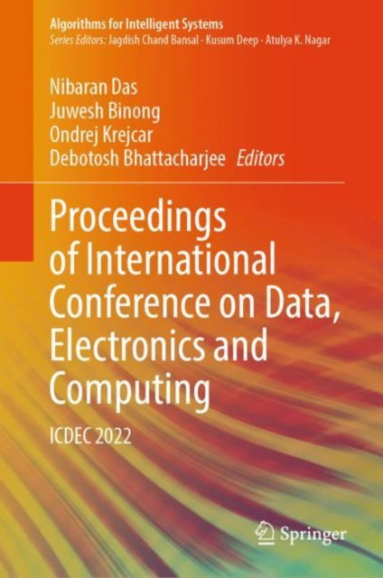 Book cover of: Proceedings of International Conference on Data, Electronics and Computing. By: Nibaran Das