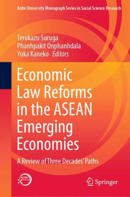 Book cover of: Economic Law Reforms in the ASEAN Emerging Economies. By: Terukazu Suruga