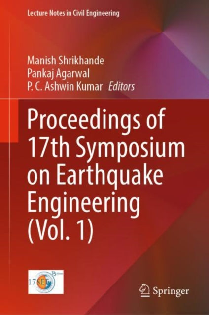 Book cover of: Proceedings of 17th Symposium on Earthquake Engineering (Vol. 1). By: Manish Shrikhande