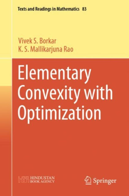 Book cover of: Elementary Convexity with Optimization. By: Vivek S. Borkar