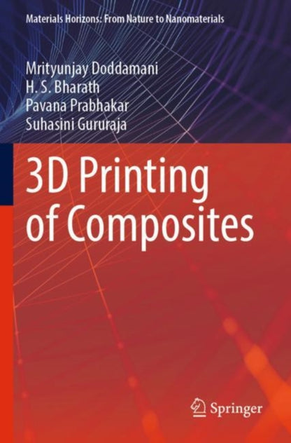 Book cover of: 3D Printing of Composites. By: Mrityunjay Doddamani