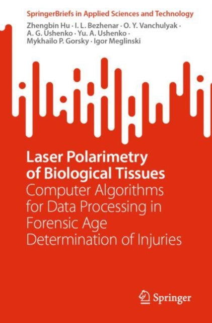 Book cover of: Laser Polarimetry of Biological Tissues. By: Zhengbin Hu