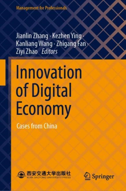 Book cover of: Innovation of Digital Economy. By: Jianlin Zhang