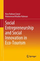 Book cover of: Social Entrepreneurship and Social Innovation in Eco-Tourism. By: Noor Raihani Zainol