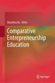 Book cover of: Comparative Entrepreneurship Education. By: Xiaozhou Xu