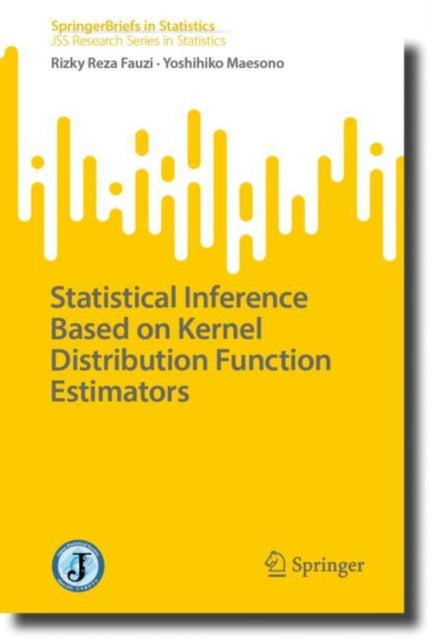 Book cover of: Statistical Inference Based on Kernel Distribution Function Estimators. By: Rizky Reza Fauzi