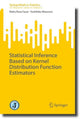 Book cover of: Statistical Inference Based on Kernel Distribution Function Estimators. By: Rizky Reza Fauzi