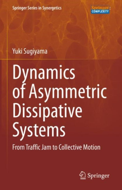 Book cover of: Dynamics of Asymmetric Dissipative Systems. By: Yuki Sugiyama