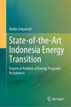 Book cover of: State-of-the-Art Indonesia Energy Transition. By: Dinita Setyawati