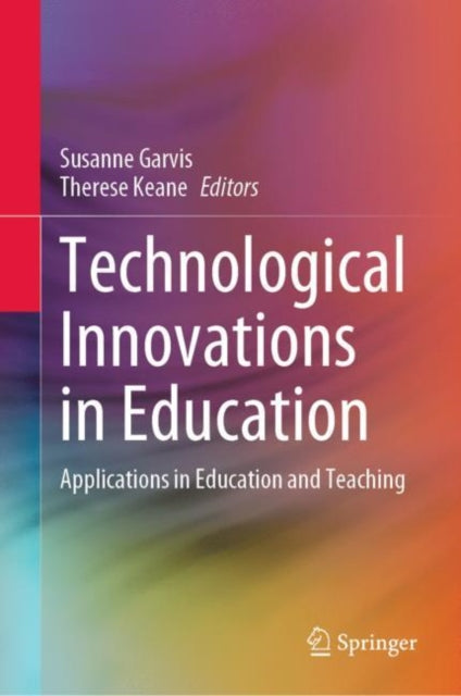 Book cover of: Technological Innovations in Education. By: Susanne Garvis
