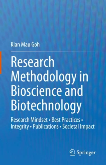 Book cover of: Research Methodology in Bioscience and Biotechnology. By: Kian Mau Goh