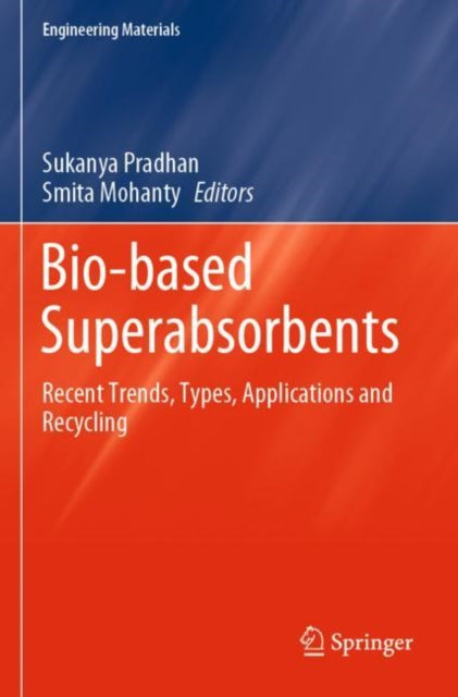 Book cover of: Bio-based Superabsorbents. By: Sukanya Pradhan