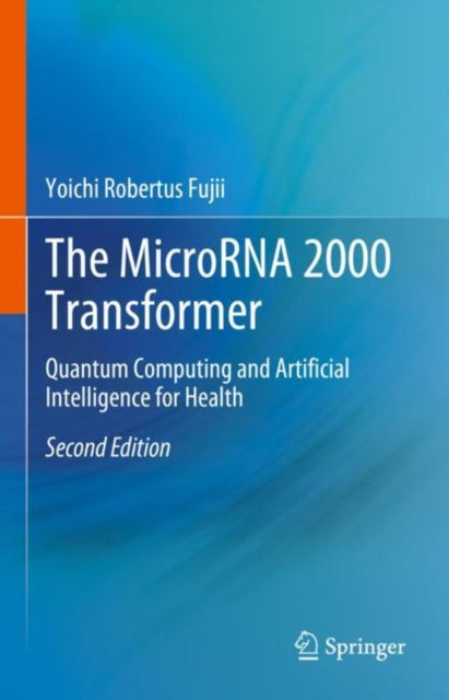 Book cover of: MicroRNA 2000 Transformer. By: Yoichi Robertus Fujii