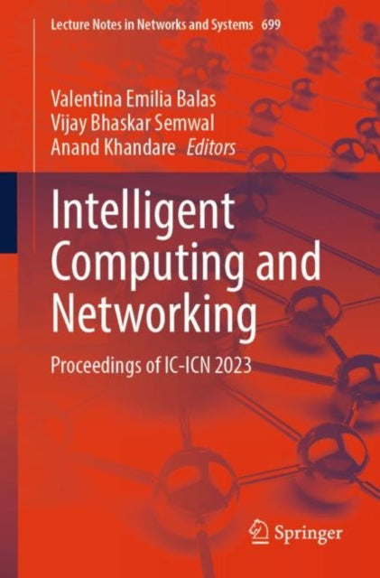 Book cover of: Intelligent Computing and Networking. By: Valentina Emilia Balas