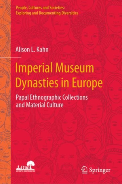 Book cover of: Imperial Museum Dynasties in Europe. By: Alison L. Kahn