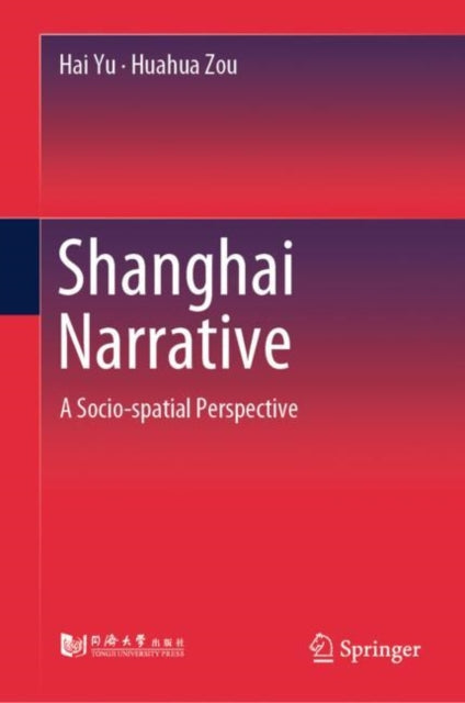 Book cover of: Shanghai Narrative. By: Hai Yu