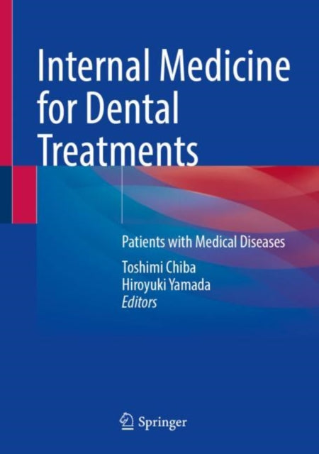 Book cover of: Internal Medicine for Dental Treatments. By: Toshimi Chiba
