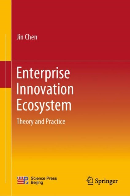 Book cover of: Enterprise Innovation Ecosystem. By: Jin Chen