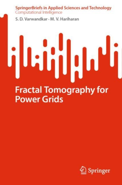 Book cover of: Fractal Tomography for Power Grids. By: S. D. Varwandkar