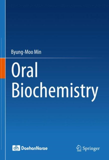 Book cover of: Oral Biochemistry. By: Byung-Moo Min