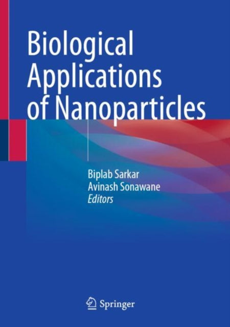Book cover of: Biological Applications of Nanoparticles. By: Biplab Sarkar