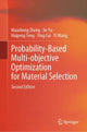 Book cover of: Probability-Based Multi-objective Optimization for Material Selection. By: Maosheng Zheng