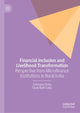 Book cover of: Financial Inclusion and Livelihood Transformation. By: Srimoyee Datta