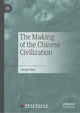 Book cover of: Making of the Chinese Civilization. By: Jianye Han